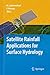 Seller image for Satellite Rainfall Applications for Surface Hydrology [Soft Cover ] for sale by booksXpress