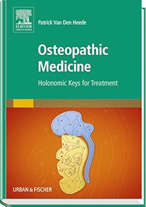 Seller image for Osteopathic Medicine: Holonomic Keys for Treatment (German Edition) by Heede, Patrick Van Den [Hardcover ] for sale by booksXpress