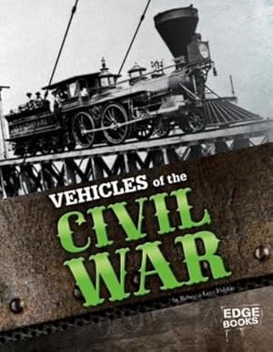 Seller image for Vehicles of the Civil War (War Vehicles) by Delmar, Pete [Library Binding ] for sale by booksXpress