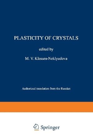 Imagen del vendedor de Plasticity of Crystals by Klassen-Neklyudova, M. V. [Paperback ] a la venta por booksXpress