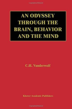 Seller image for An Odyssey Through the Brain, Behavior and the Mind by Vanderwolf, Case H. [Paperback ] for sale by booksXpress