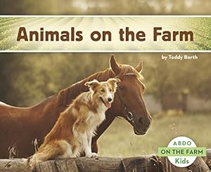 Imagen del vendedor de Animals on the Farm by Borth, Teddy [Paperback ] a la venta por booksXpress