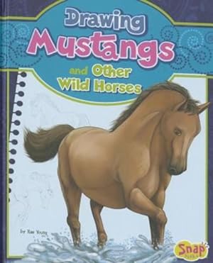 Image du vendeur pour Drawing Mustangs and Other Wild Horses (Drawing Horses) by Young, Rae [Library Binding ] mis en vente par booksXpress
