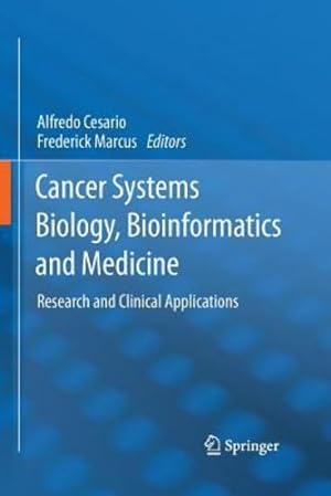 Seller image for Cancer Systems Biology, Bioinformatics and Medicine: Research and Clinical Applications [Paperback ] for sale by booksXpress