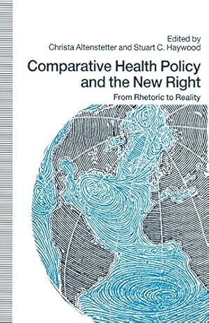 Bild des Verkufers fr Comparative Health Policy and the New Right: From Rhetoric to Reality [Paperback ] zum Verkauf von booksXpress