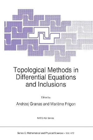 Seller image for Topological Methods in Differential Equations and Inclusions (Nato Science Series C: (Closed)) [Paperback ] for sale by booksXpress