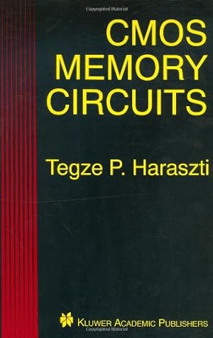 Imagen del vendedor de CMOS Memory Circuits by Haraszti, Tegze P. [Hardcover ] a la venta por booksXpress