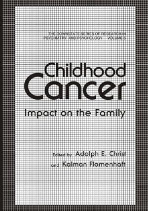 Immagine del venditore per Childhood Cancer: Impact On The Family (The Downstate Series Of Research In Psychiatry And Psychology) (The Downstate series of research in psychiatry and psychology (5)) by Christ, Adolf E. [Paperback ] venduto da booksXpress