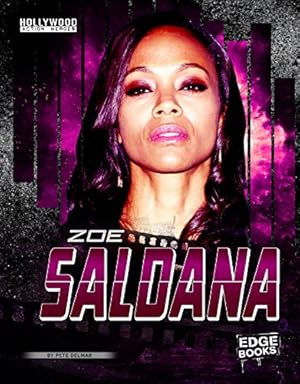 Seller image for Zoe Saldana (Hollywood Action Heroes) by Delmar, Pete [Library Binding ] for sale by booksXpress