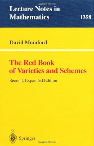 Immagine del venditore per The Red Book of Varieties and Schemes: Includes the Michigan Lectures (1974) on Curves and their Jacobians (Lecture Notes in Mathematics) by Mumford, David [Paperback ] venduto da booksXpress