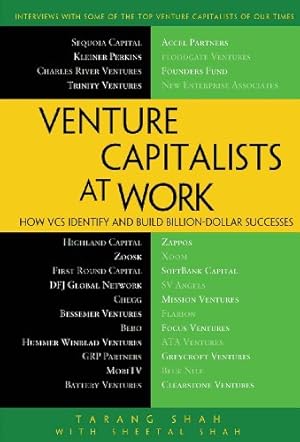 Seller image for Venture Capitalists at Work: How VCs Identify and Build Billion-Dollar Successes by Shah, Shital, Shah, Tarang [Paperback ] for sale by booksXpress