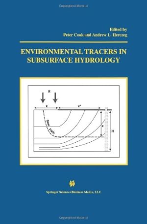 Imagen del vendedor de Environmental Tracers in Subsurface Hydrology by G.Cook, Peter [Paperback ] a la venta por booksXpress