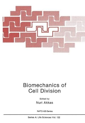 Immagine del venditore per Biomechanics of Cell Division (Nato Science Series A:) [Paperback ] venduto da booksXpress