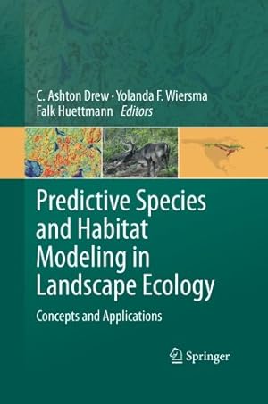 Seller image for Predictive Species and Habitat Modeling in Landscape Ecology: Concepts and Applications [Paperback ] for sale by booksXpress