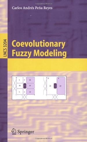 Image du vendeur pour Coevolutionary Fuzzy Modeling (Lecture Notes in Computer Science (3204)) by Pe   ±a-Reyes, Carlos [Paperback ] mis en vente par booksXpress
