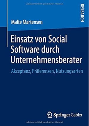 Seller image for Einsatz von Social Software durch Unternehmensberater: Akzeptanz, Präferenzen, Nutzungsarten (German Edition) by Martensen, Malte [Paperback ] for sale by booksXpress