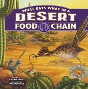 Imagen del vendedor de What Eats What in a Desert Food Chain (Food Chains) by Slade, Suzanne [Paperback ] a la venta por booksXpress