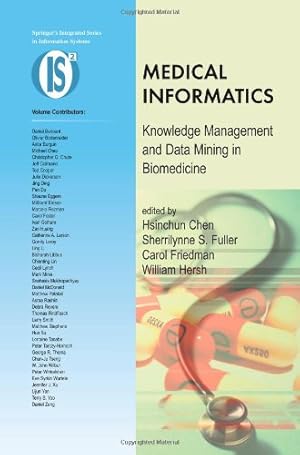 Seller image for Medical Informatics: Knowledge Management and Data Mining in Biomedicine (Integrated Series in Information Systems) [Paperback ] for sale by booksXpress