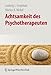 Immagine del venditore per Achtsamkeit des Psychotherapeuten (German Edition) by Grepmair, Ludwig, Nickel, Marius [Hardcover ] venduto da booksXpress