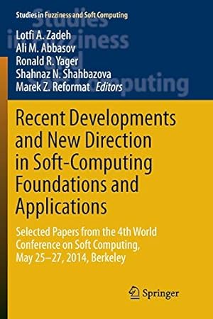 Seller image for Recent Developments and New Direction in Soft-Computing Foundations and Applications: Selected Papers from the 4th World Conference on Soft Computing, . (Studies in Fuzziness and Soft Computing) [Paperback ] for sale by booksXpress