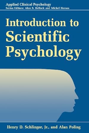 Imagen del vendedor de Introduction to Scientific Psychology (Nato Science Series B:) by Schlinger, Henry D. Jr., Poling, Alan [Paperback ] a la venta por booksXpress