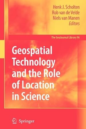 Immagine del venditore per Geospatial Technology and the Role of Location in Science (GeoJournal Library) [Paperback ] venduto da booksXpress