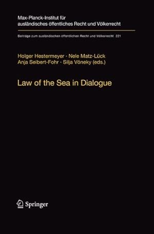 Imagen del vendedor de Law of the Sea in Dialogue (Beiträge zum ausländischen öffentlichen Recht und Völkerrecht) [Paperback ] a la venta por booksXpress