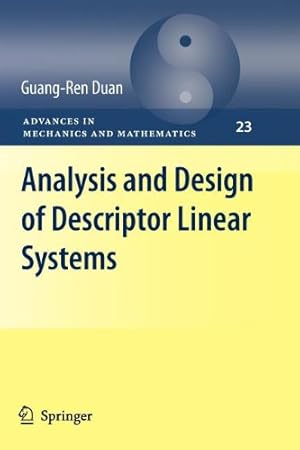 Seller image for Analysis and Design of Descriptor Linear Systems (Advances in Mechanics and Mathematics) by Duan, Guang-Ren [Paperback ] for sale by booksXpress