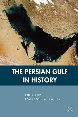 Seller image for The Persian Gulf in History by Potter, L. [Paperback ] for sale by booksXpress