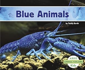 Immagine del venditore per Blue Animals (Animal Colors) by Borth, Teddy [Paperback ] venduto da booksXpress