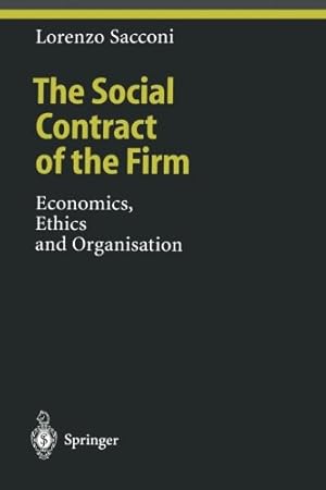 Immagine del venditore per The Social Contract of the Firm: Economics, Ethics and Organisation (Ethical Economy) by Sacconi, Lorenzo [Paperback ] venduto da booksXpress