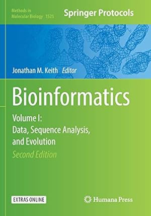 Seller image for Bioinformatics: Volume I: Data, Sequence Analysis, and Evolution (Methods in Molecular Biology) [Paperback ] for sale by booksXpress