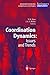 Immagine del venditore per Coordination Dynamics: Issues and Trends by Kelso, J.A. Scott [Hardcover ] venduto da booksXpress