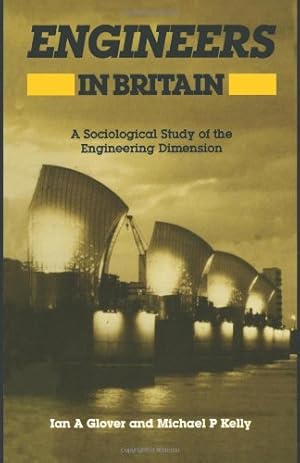 Seller image for Engineers in Britain: A Sociological Study Of The Engineering Dimension by Glover, Ian [Paperback ] for sale by booksXpress