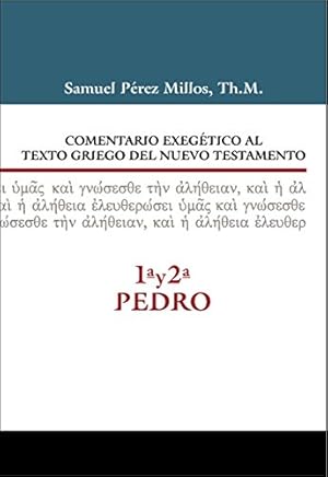 Seller image for Comentario exegético al texto griego del N.T. - 1ª y 2ª de Pedro (Spanish Edition) by Millos, Samuel [Hardcover ] for sale by booksXpress