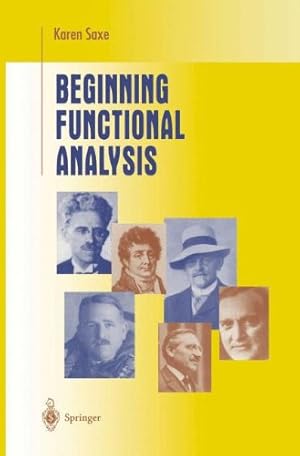 Imagen del vendedor de Beginning Functional Analysis (Undergraduate Texts in Mathematics) by Saxe, Karen [Paperback ] a la venta por booksXpress