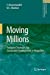 Seller image for Moving Millions: Transport Strategies for Sustainable Development in Megacities (Alliance for Global Sustainability Bookseries (14)) [Soft Cover ] for sale by booksXpress