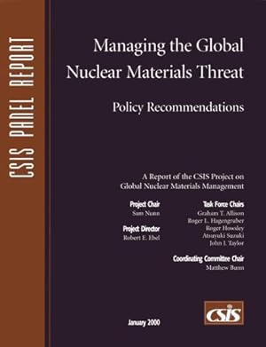 Seller image for Managing the Global Nuclear Materials Threat: Policy Recommendations (CSIS Reports) by Ebel, Robert E., Nunn, Sam [Paperback ] for sale by booksXpress