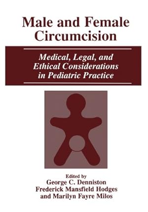 Bild des Verkufers fr Male and Female Circumcision: Medical, Legal, And Ethical Considerations In Pediatric Practice [Paperback ] zum Verkauf von booksXpress