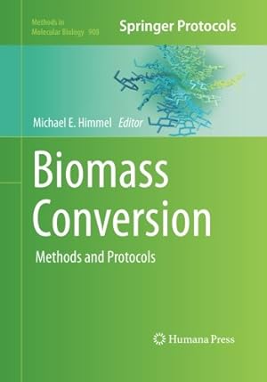 Bild des Verkufers fr Biomass Conversion: Methods and Protocols (Methods in Molecular Biology) [Paperback ] zum Verkauf von booksXpress