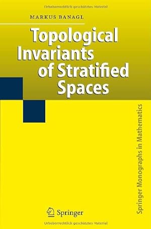 Immagine del venditore per Topological Invariants of Stratified Spaces (Springer Monographs in Mathematics) by Banagl, Markus [Hardcover ] venduto da booksXpress