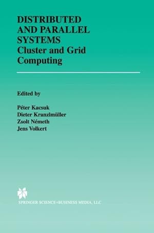 Image du vendeur pour Distributed and Parallel Systems (The Springer International Series in Engineering and Computer Science) [Paperback ] mis en vente par booksXpress