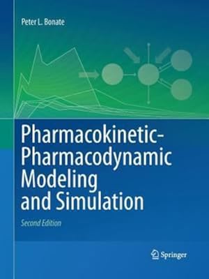 Bild des Verkufers fr Pharmacokinetic-Pharmacodynamic Modeling and Simulation by Bonate, Peter L. [Paperback ] zum Verkauf von booksXpress