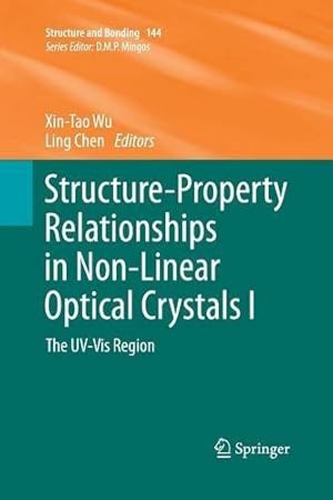 Seller image for Structure-Property Relationships in Non-Linear Optical Crystals I: The UV-Vis Region (Structure and Bonding) [Paperback ] for sale by booksXpress