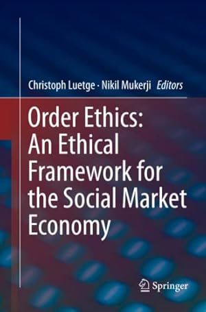 Immagine del venditore per Order Ethics: An Ethical Framework for the Social Market Economy [Paperback ] venduto da booksXpress