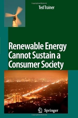 Imagen del vendedor de Renewable Energy Cannot Sustain a Consumer Society by Trainer, Ted [Paperback ] a la venta por booksXpress
