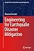 Bild des Verkufers fr Engineering for Earthquake Disaster Mitigation (Springer Series in Geomechanics and Geoengineering) [Hardcover ] zum Verkauf von booksXpress