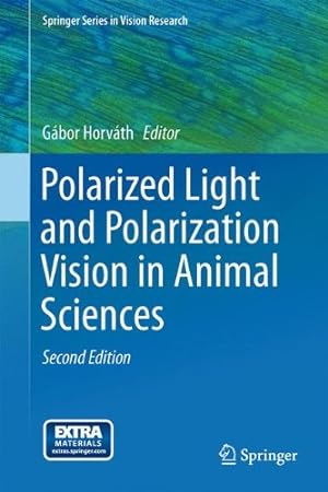 Image du vendeur pour Polarized Light and Polarization Vision in Animal Sciences (Springer Series in Vision Research) [Hardcover ] mis en vente par booksXpress