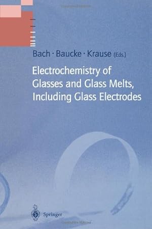 Seller image for Electrochemistry of Glasses and Glass Melts, Including Glass Electrodes (Schott Series on Glass and Glass Ceramics) [Paperback ] for sale by booksXpress