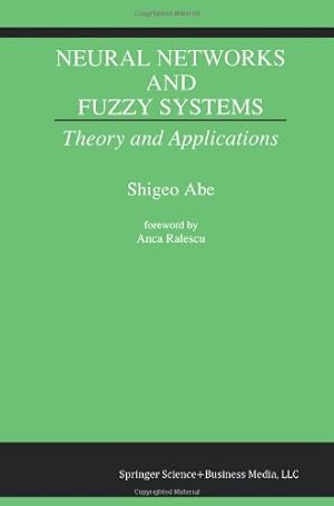 Immagine del venditore per Neural Networks and Fuzzy Systems by Abe, Shigeo [Paperback ] venduto da booksXpress